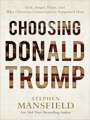 cover image of Choosing Donald Trump